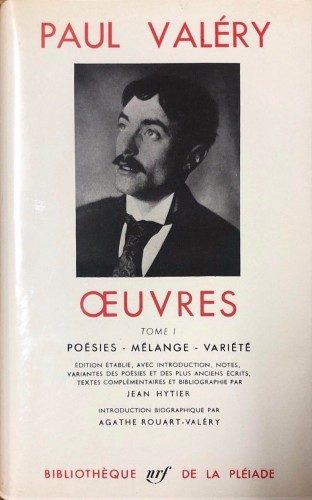 Valéry Paul, Oeuvres, Tome I, Bibliothèque de la Pléiade