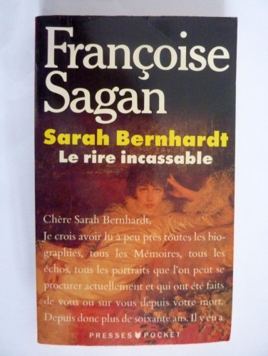 Sagan, Françoise. Sarah Bernhardt