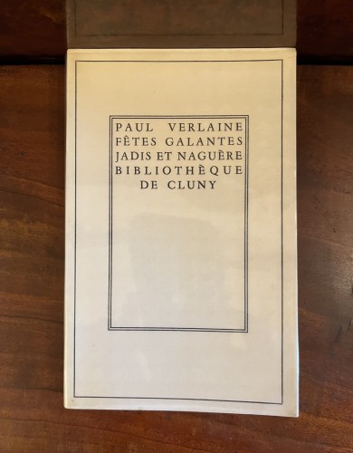 Verlaine, Paul. Fêtes Galantes Jadis et Naguère