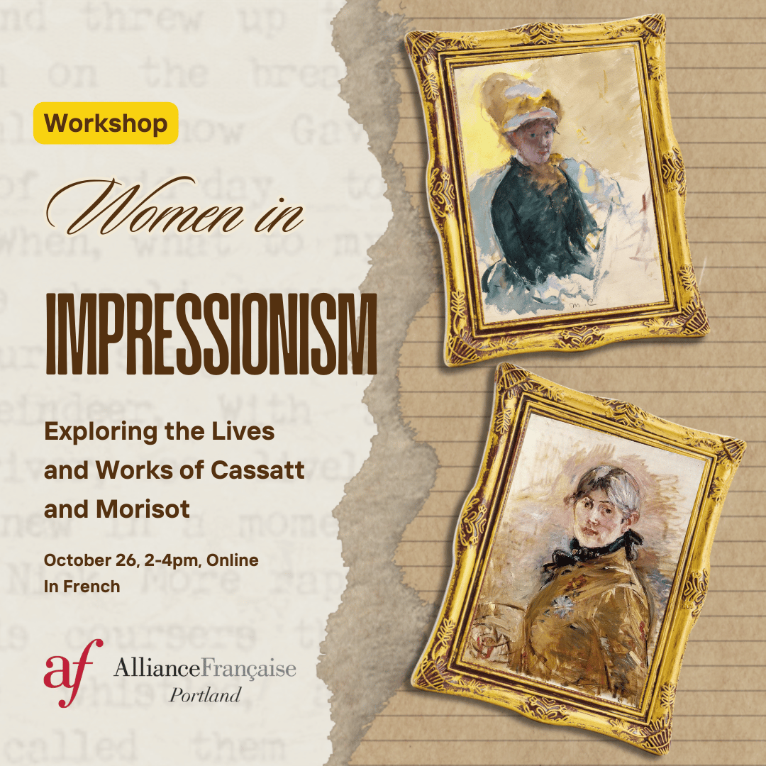 Women in Impressionism: Exploring the Lives and Works of Cassatt and Morisot, October 26