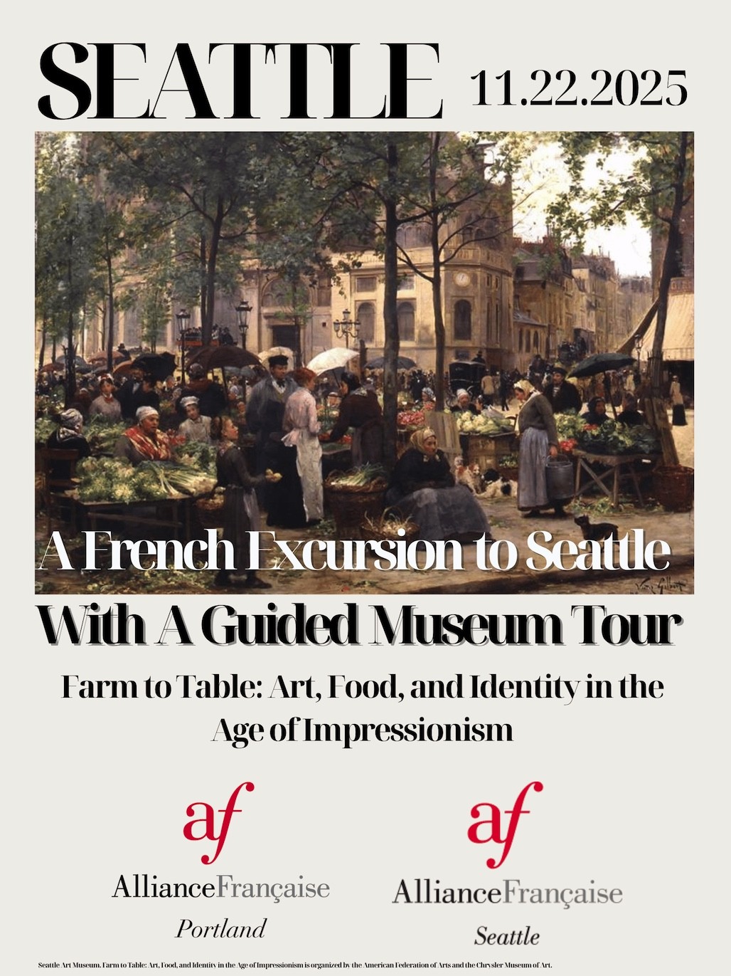A FRENCH EXCURSION TO SEATTLE WITH GUIDED VISIT OF FARM TO TABLE – ART, FOOD, AND IDENTITY IN THE AGE OF IMPRESSIONISM